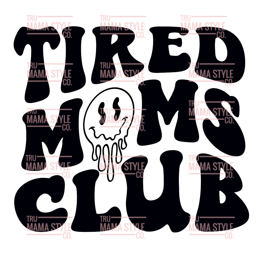 Tired Moms Club