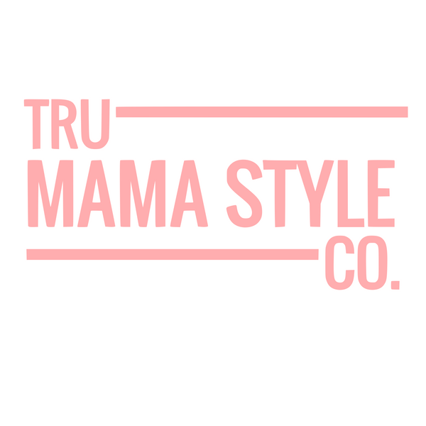 Tru Mama Style Co.